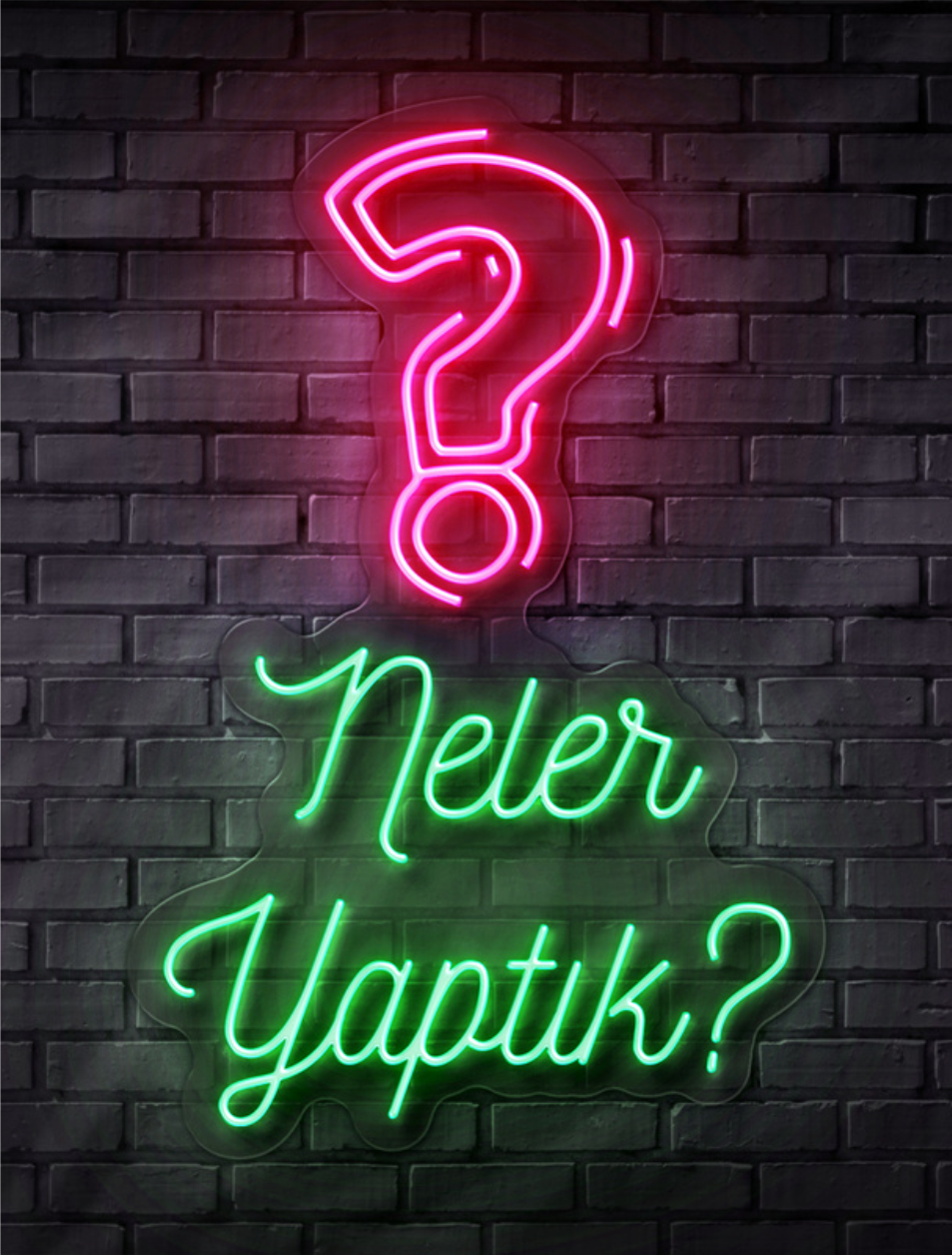 Neler Yaptık
